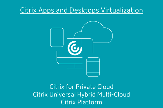 Citrix for Private Cloud／Citrix Universal Hybrid Multi-Cloud／Citrix Platform