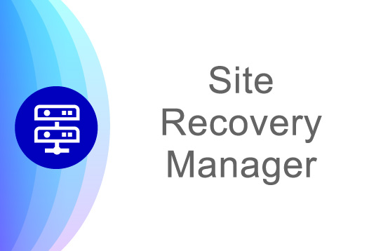 Site Recovery Manager