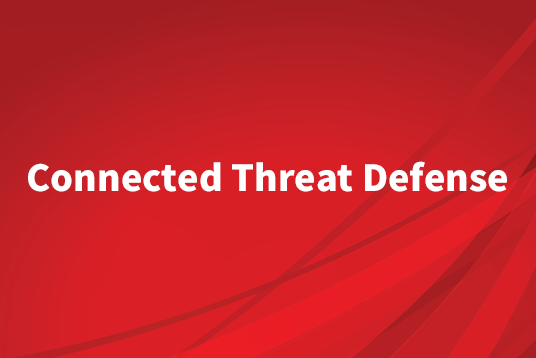Connected Threat Defense